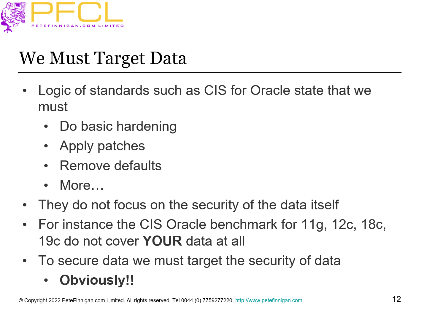 We Must Target Data