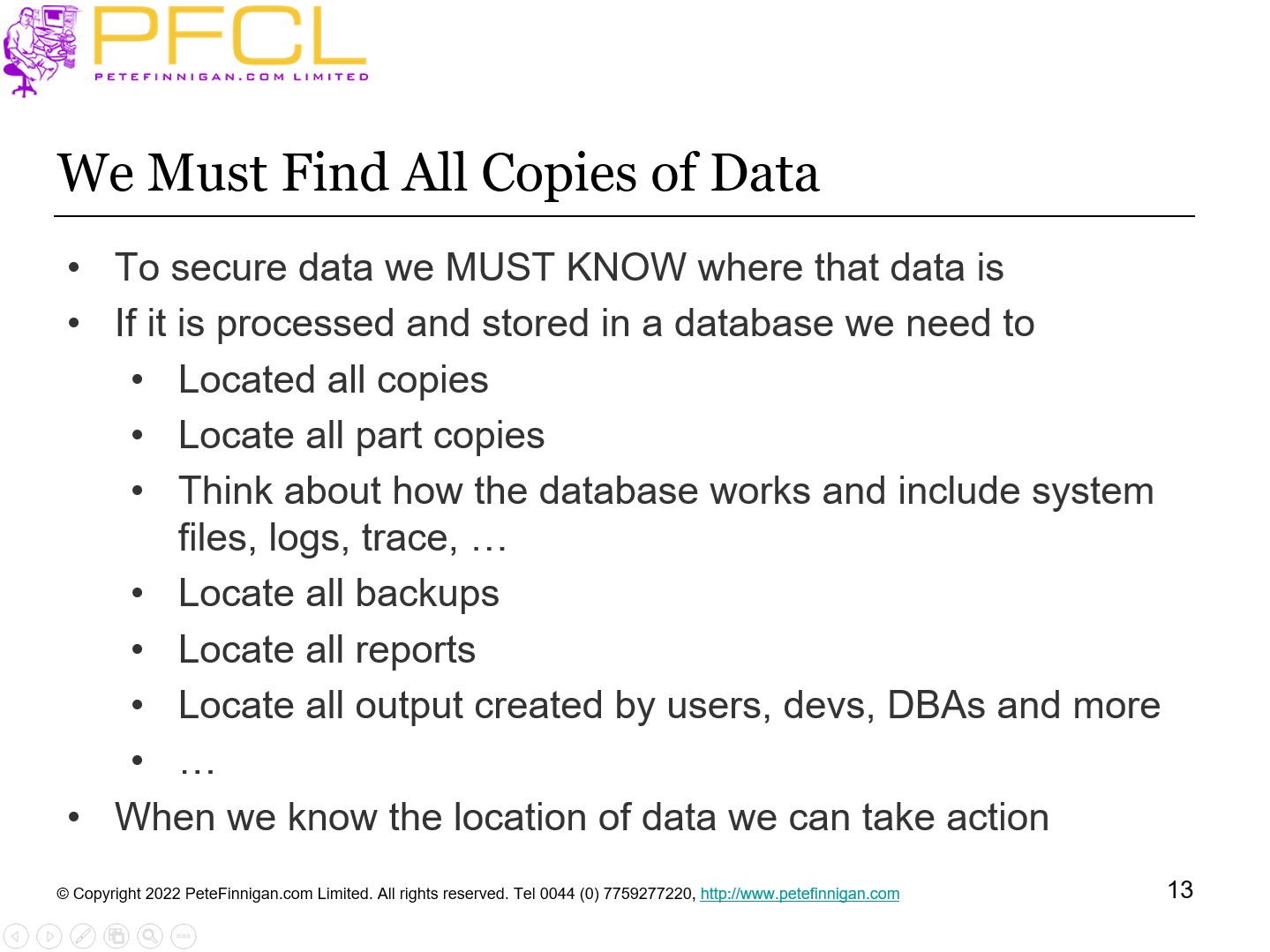 We Must Find All Copies of Data