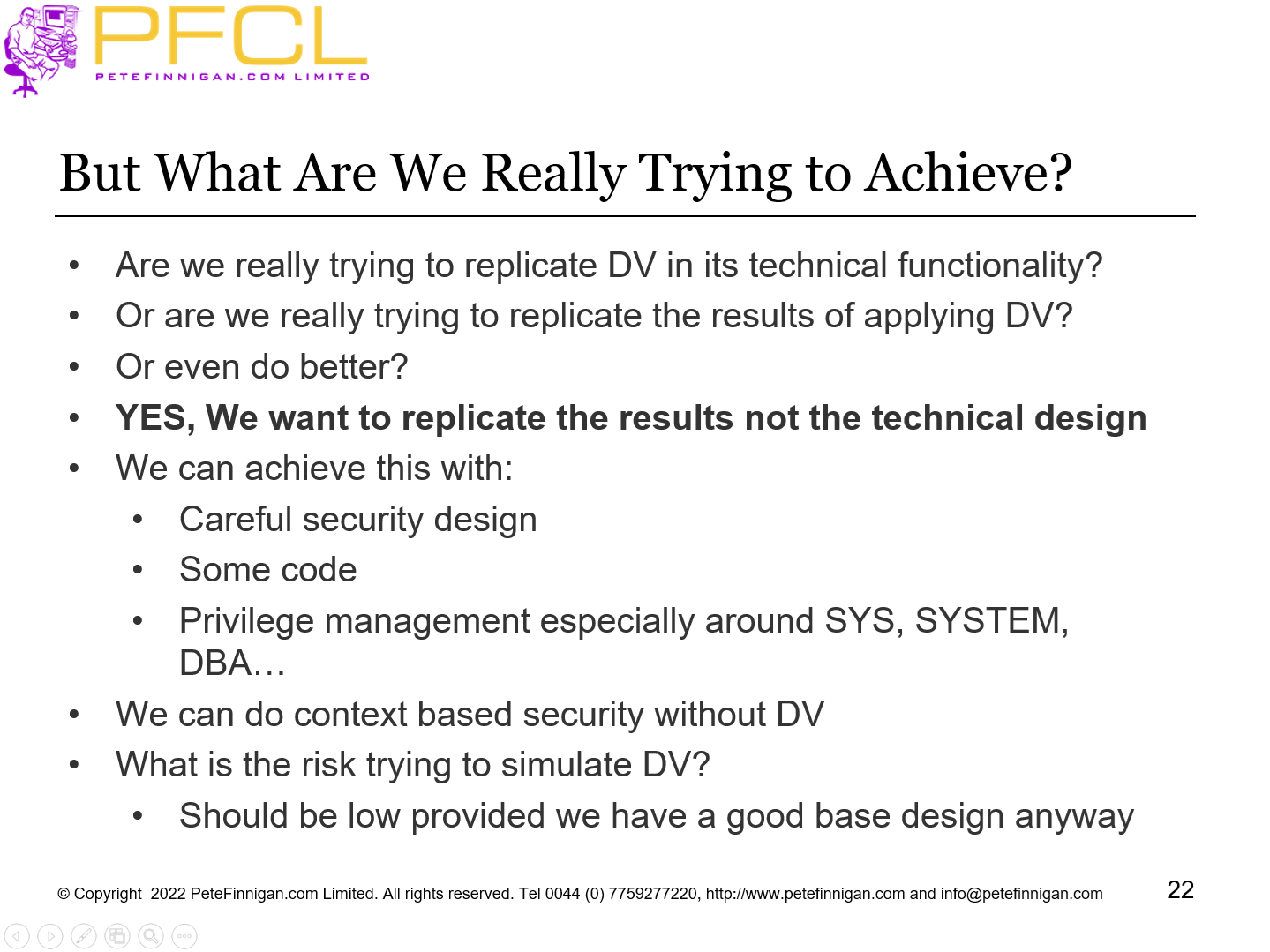 But What Are We Really Trying to Achieve?