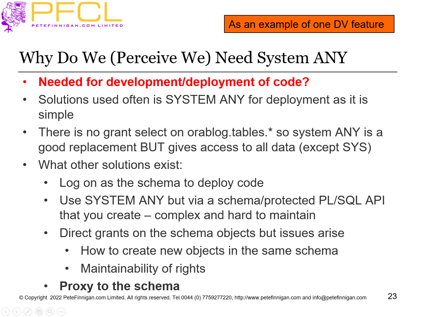 Why Do We (Perceive We) Need System ANY