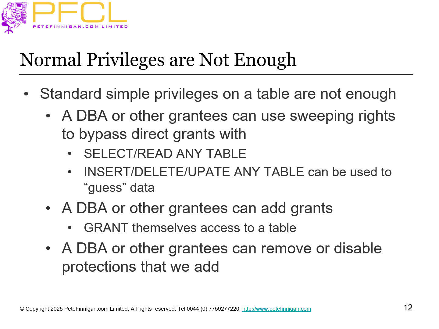 Normal Privileges are Not Enough