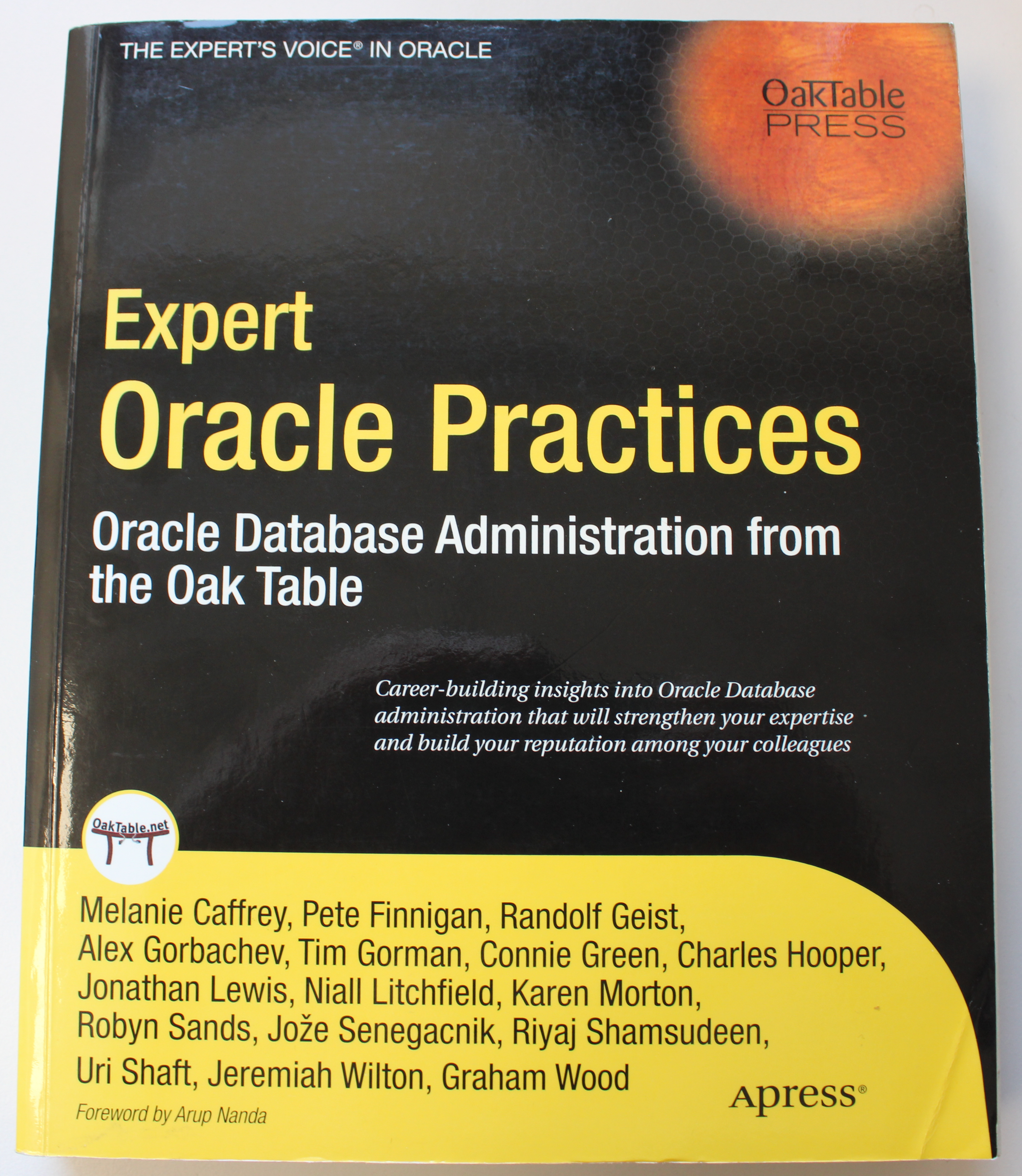Expert Oracle practices Oracle database administration from the oak table
