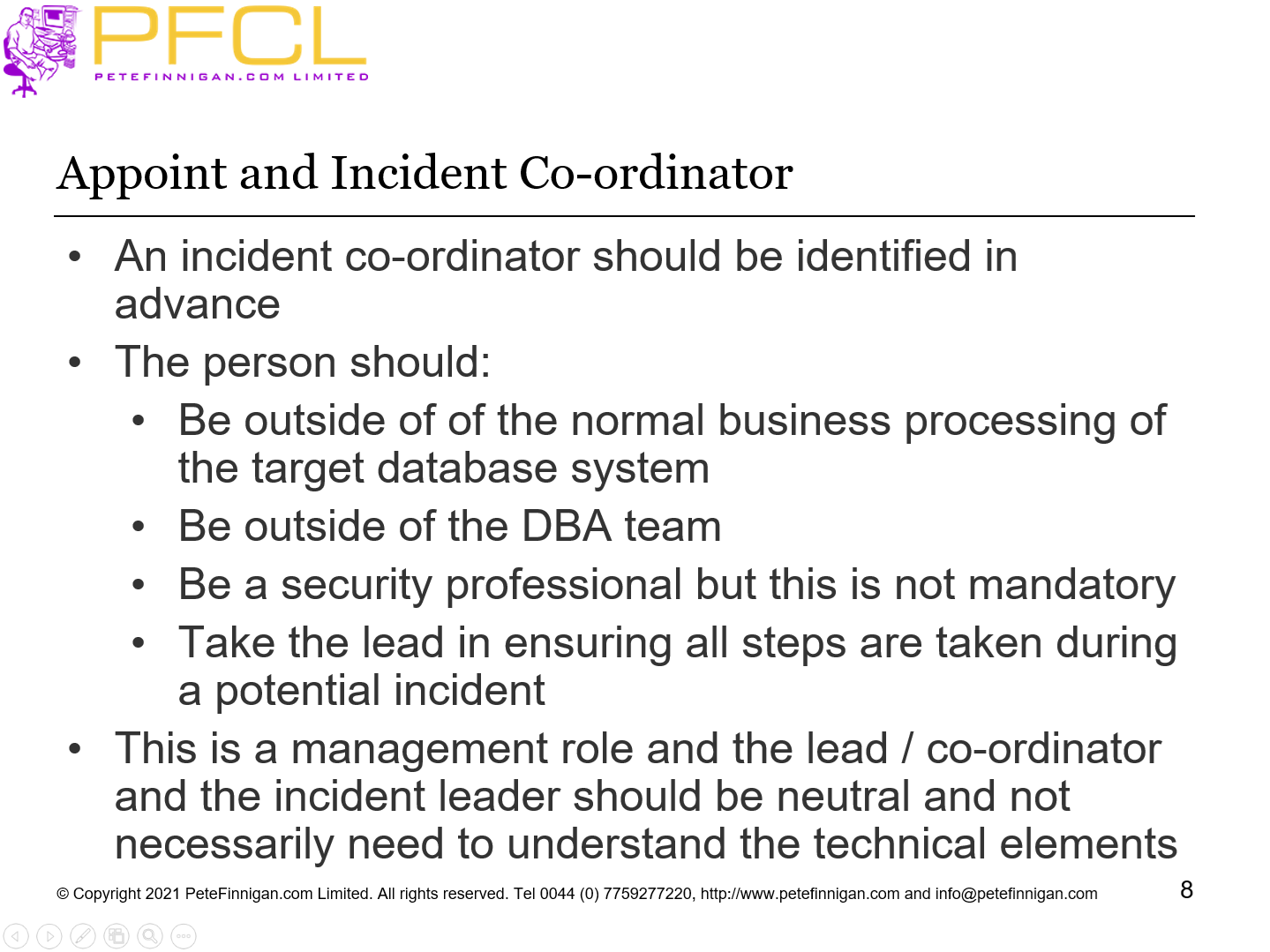 Appoint and Incident Co-ordinator