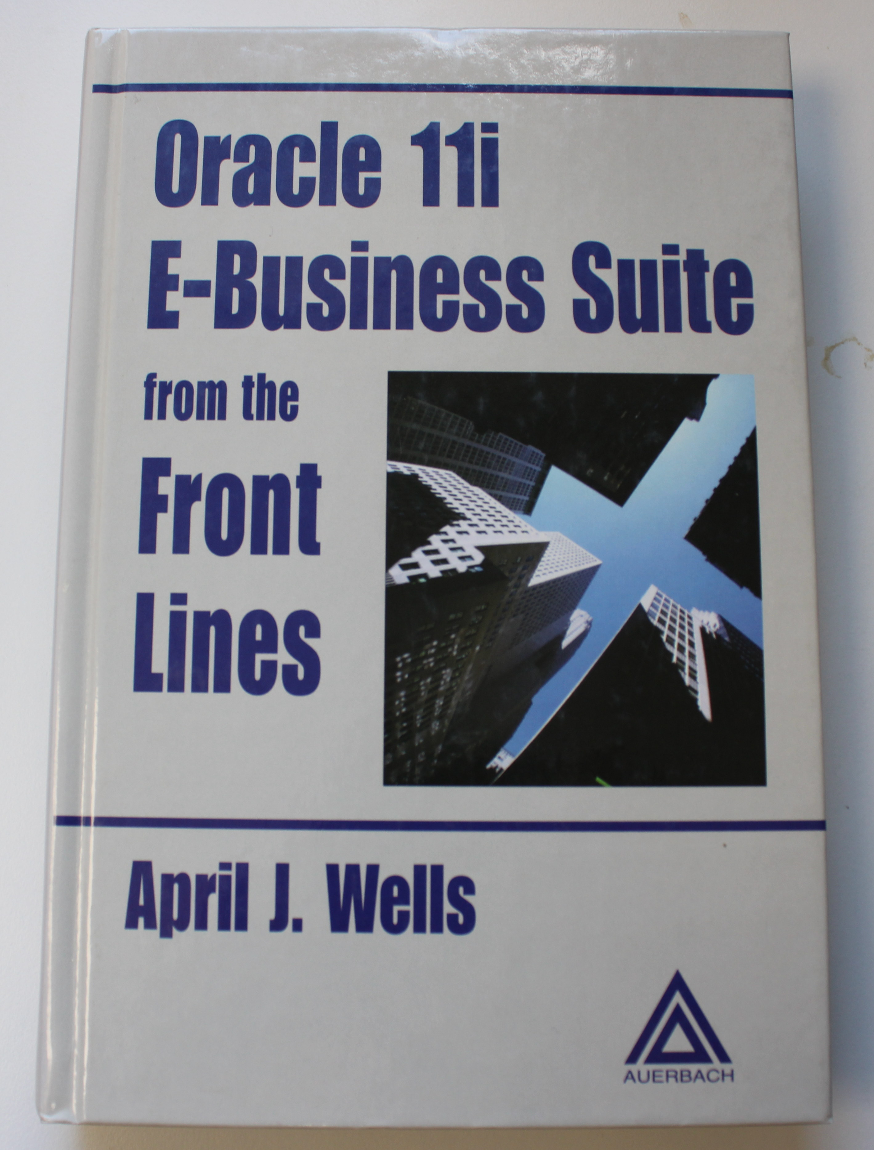 Oracle 11i E business suite from the front lines