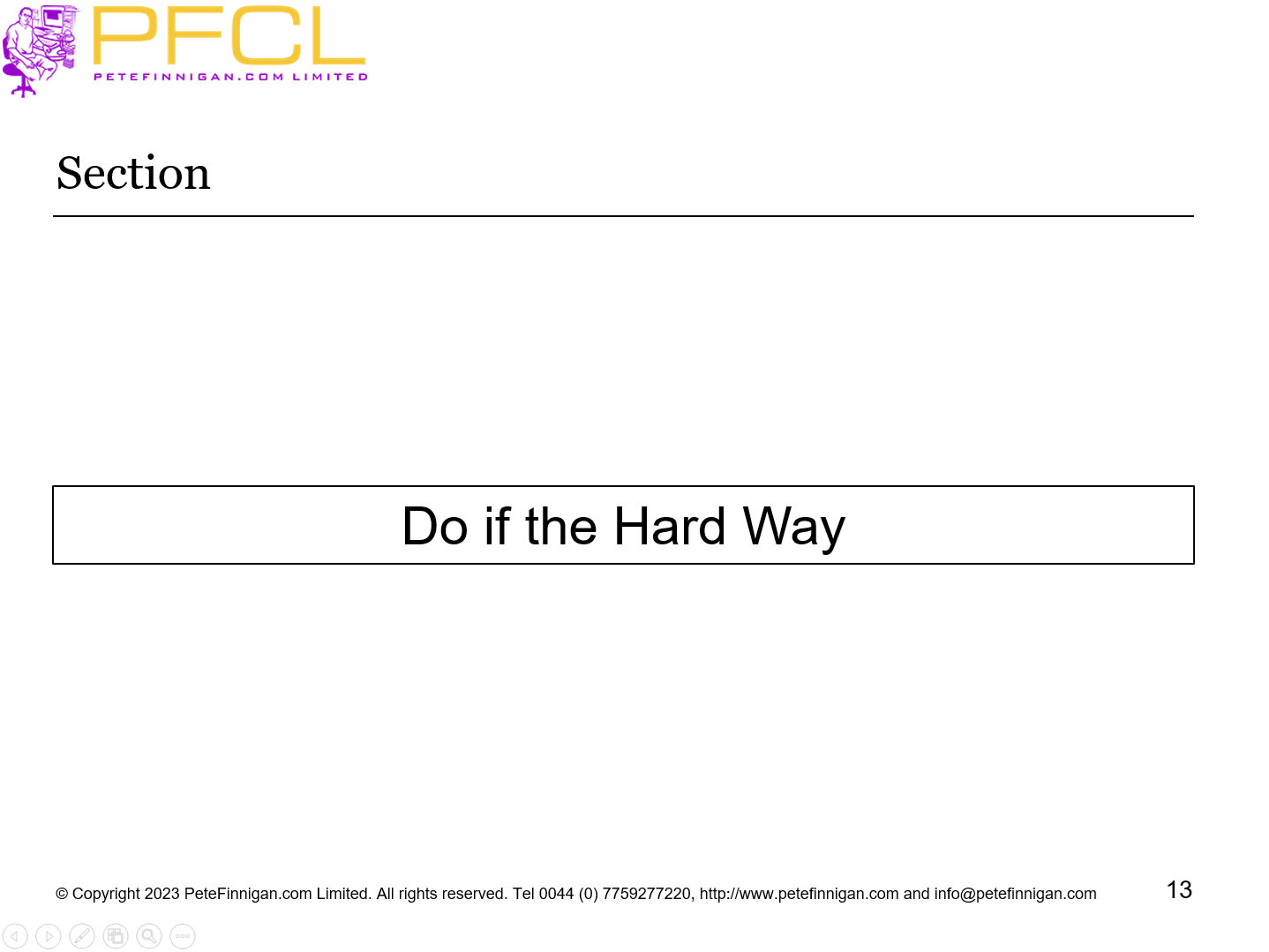 Do it the Hard Way