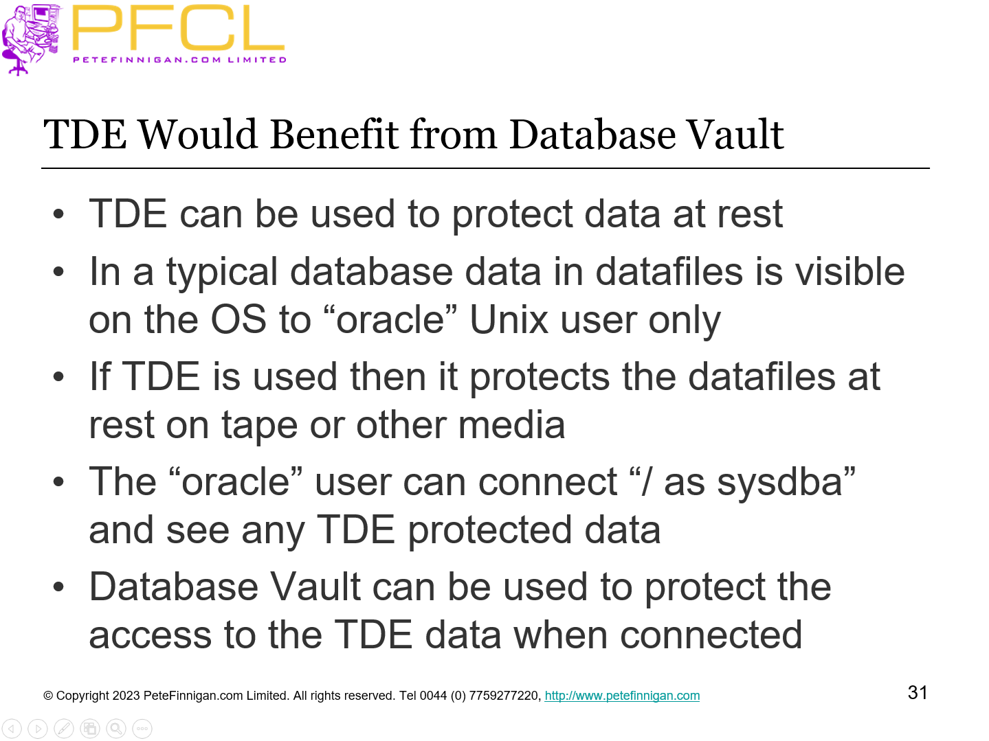 TDE Would Benefit from Database Vault