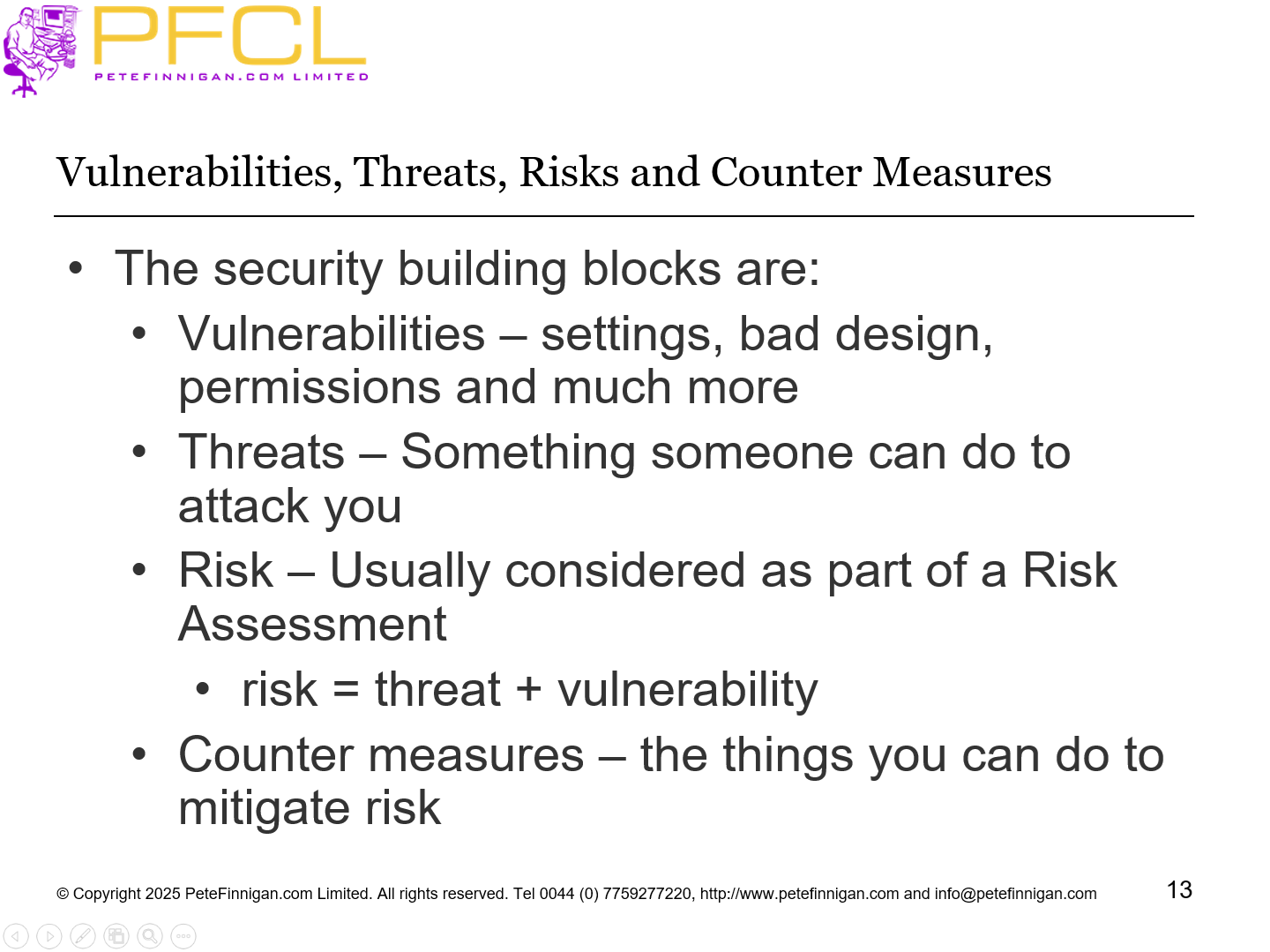 Vulnerabilities, Threats, Risks and Counter Measures