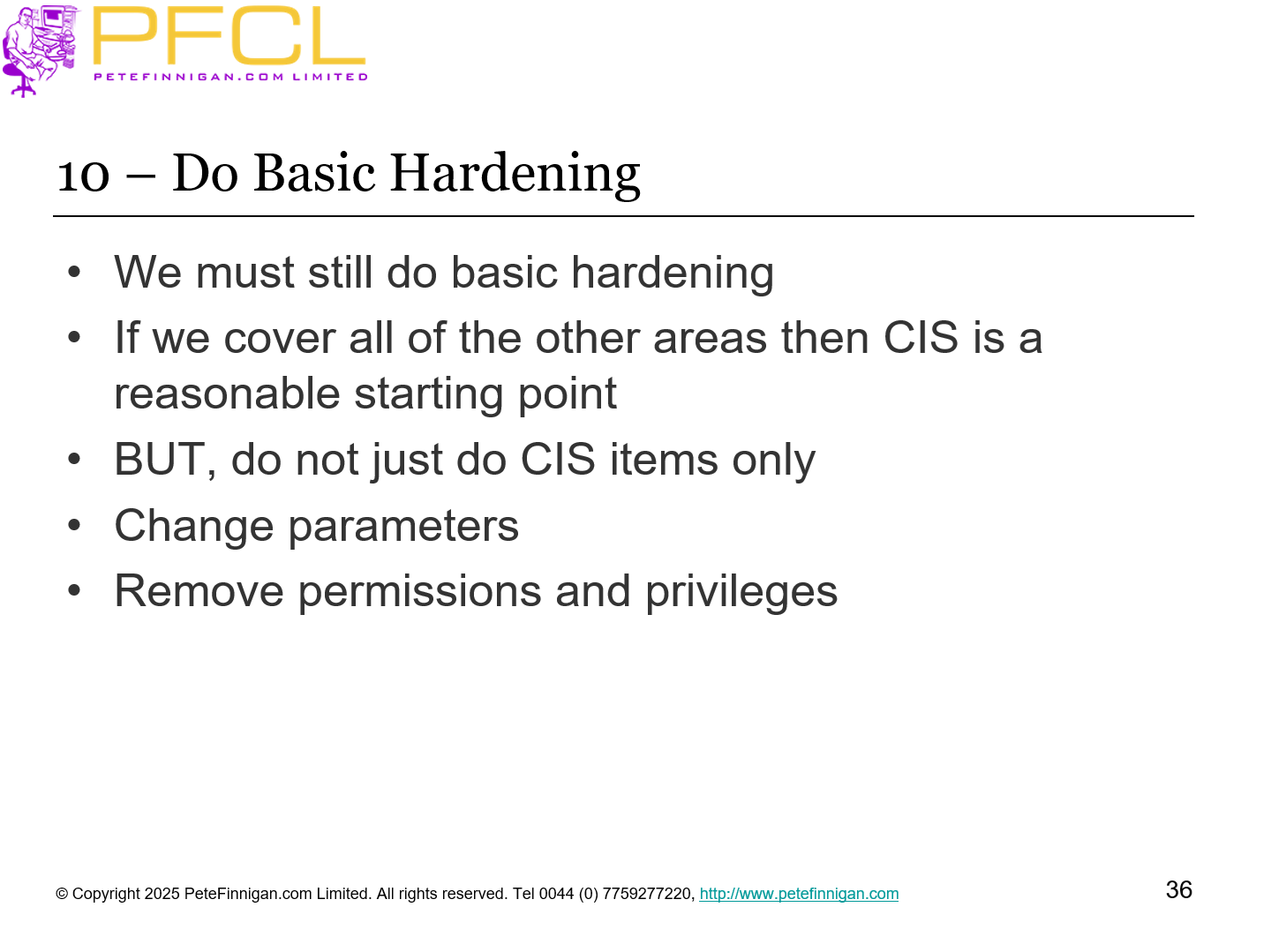 10 – Do Basic Hardening 